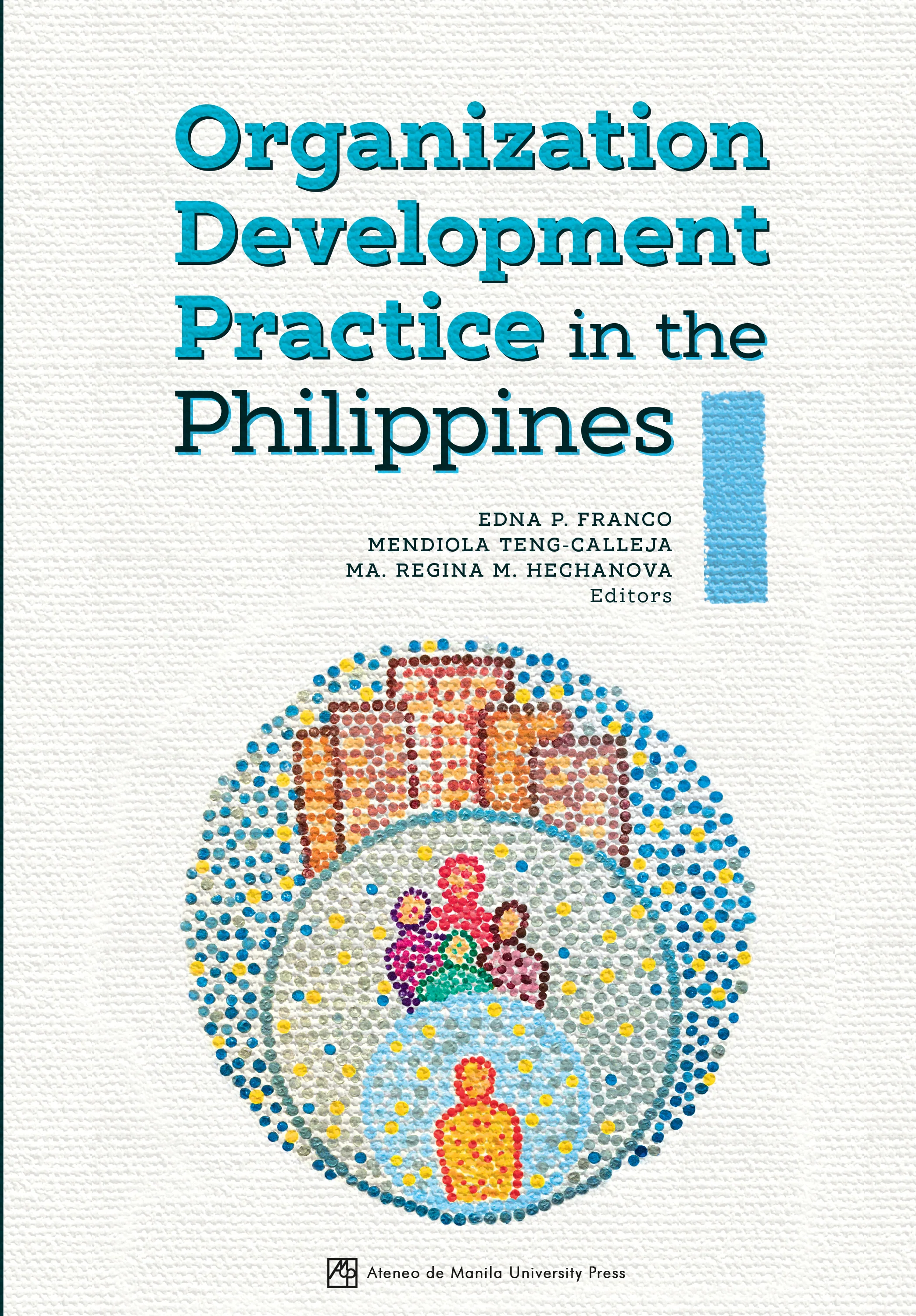 Organization Development Practice in the Philippines