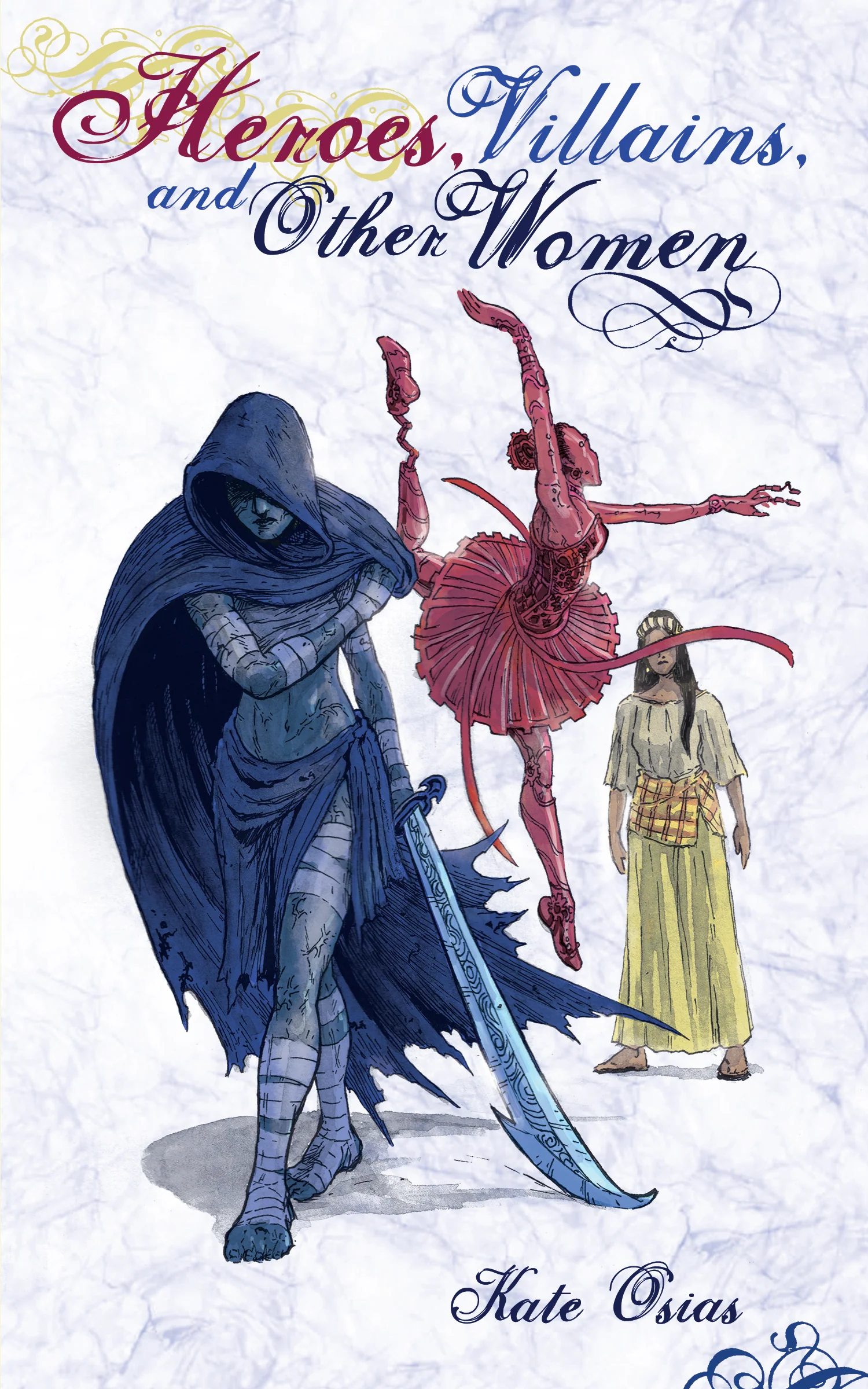 Heroes, Villains, and Other Women