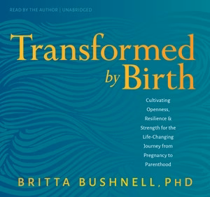Transformed by Birth